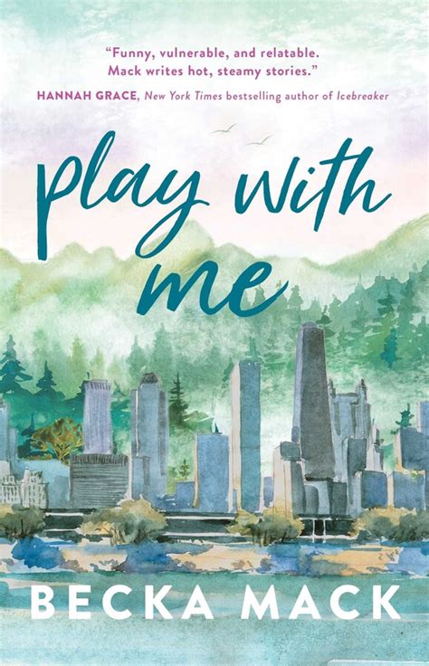 <b>Play</b> <b>With Me</b> Book PDF download for free <b>Play</b> <b>With Me</b> is book #2 in the Playing For Keeps series, a series of interconnected standalone mature hockey romances filled with heat, swoon, laughter and an emotional roller coaster ride. . Play with me becka mack read online